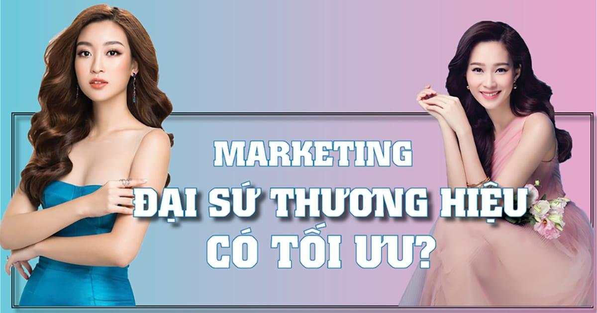 Đại Sứ Thương Hiệu Có Phải Là Giải Pháp Tối Ưu Cho Doanh Nghiệp?