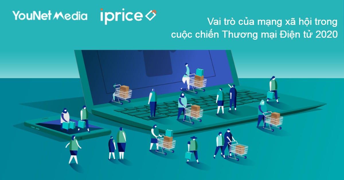 Mạng xã hội đóng vai trò lớn trong cuộc chiến Thương mại Điện tử 2020