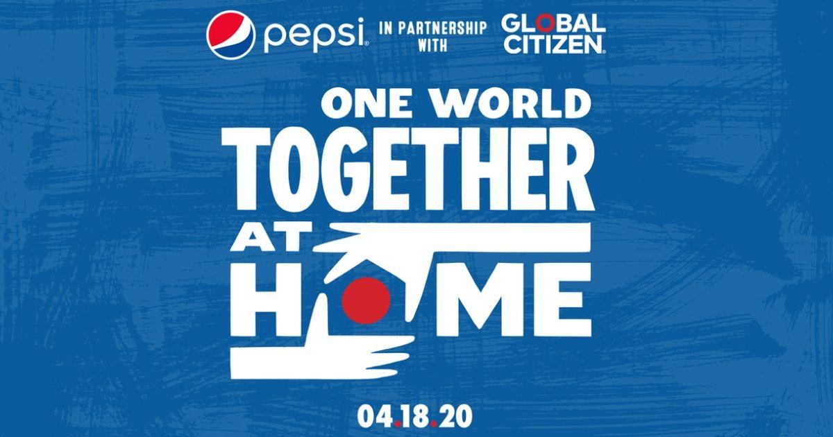 Global Citizen và Pepsi tổ chức buổi livestream âm nhạc đi vào lịch sử