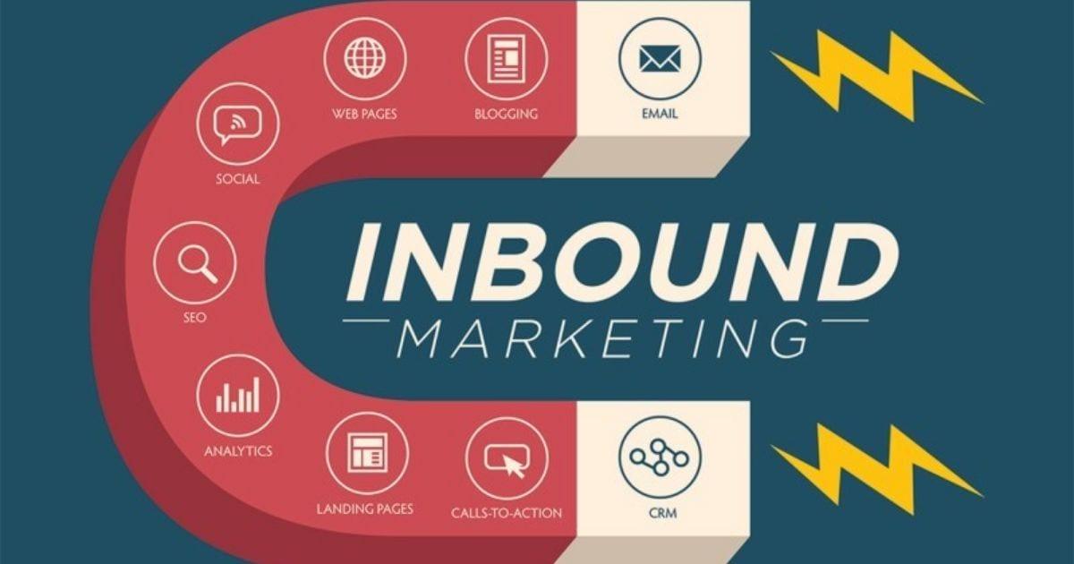 Inbound Marketing là gì? 5 bước thu hút khách hàng bằng Inbound Marketing