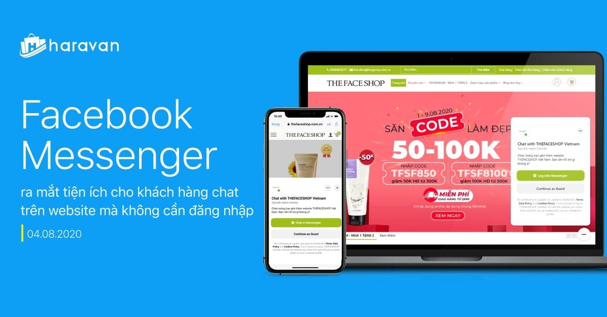 Facebook Messenger ra mắt tiện ích cho khách hàng chat trên website mà không cần đăng nhập