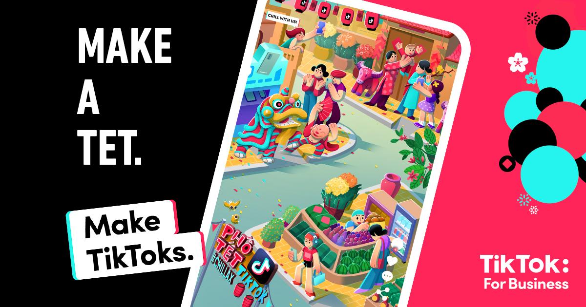 TikTok tổ chức buổi tọa đàm trực tuyến "Make A Tet. Make TikToks."