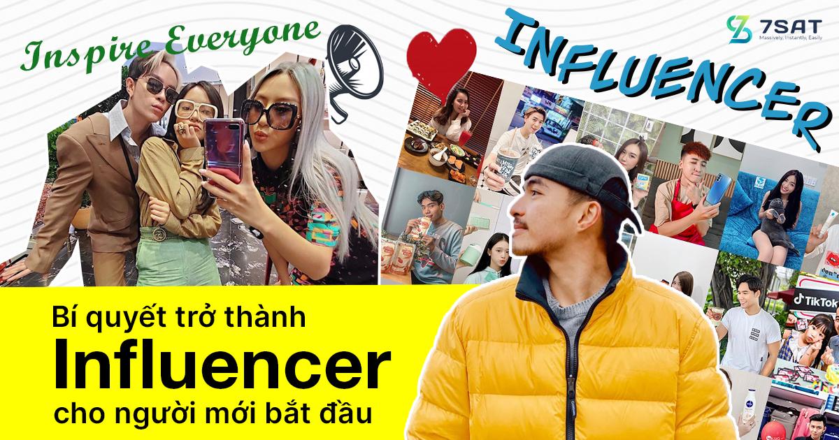 Bí quyết trở thành Influencer cho người mới bắt đầu