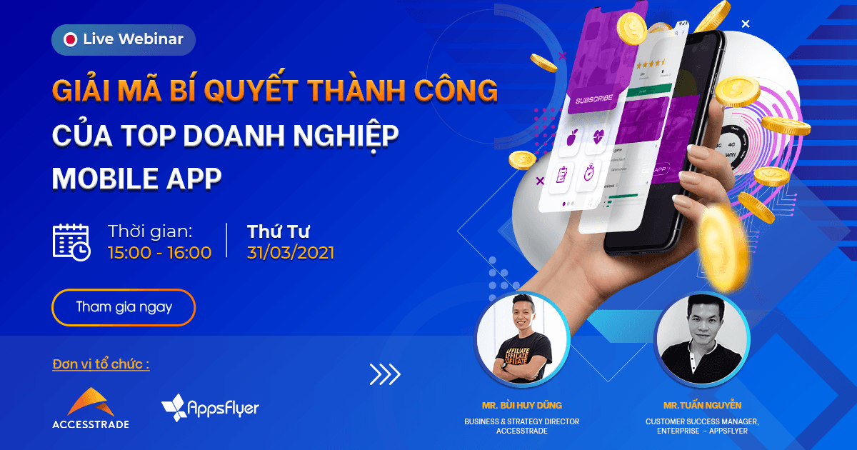 Webinar: Giải Mã Bí Quyết Thành Công Của Top Doanh Nghiệp Mobile App