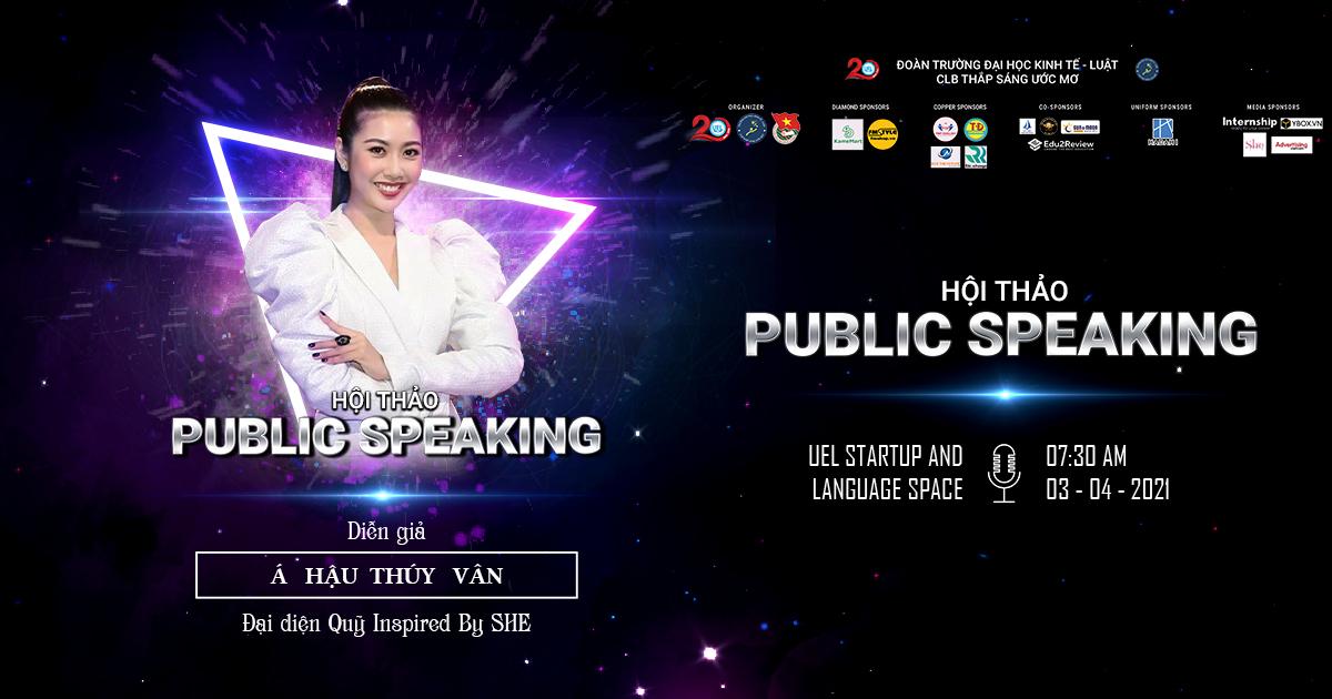 💥POS 2021 | HỘI THẢO PHÁT ĐỘNG PUBLIC SPEAKING💥
