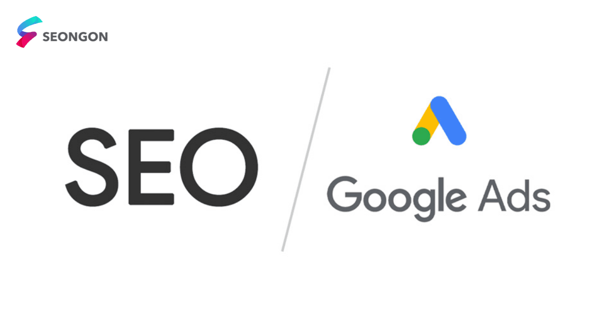 Google Ads vs SEO: Hình thức nào mang lại hiệu quả bền vững cho doanh nghiệp?
