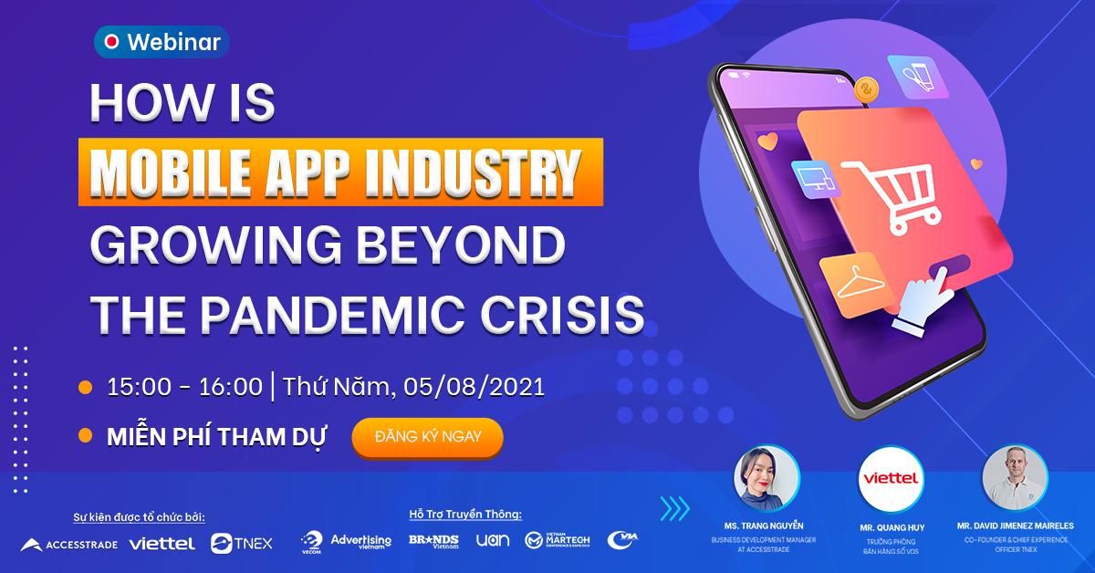 Mời tham dự sự kiện Webinar "How is Mobile App industry growing beyond the pandemic crisis"