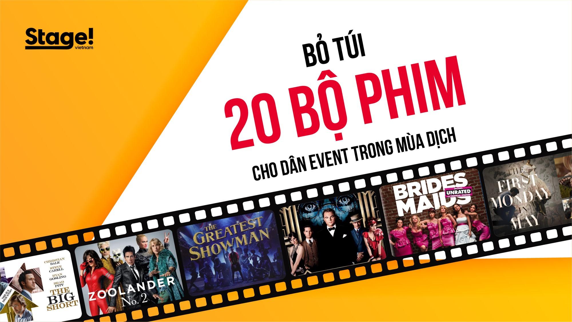 Bỏ túi 20 bộ phim cho dân Event trong mùa dịch