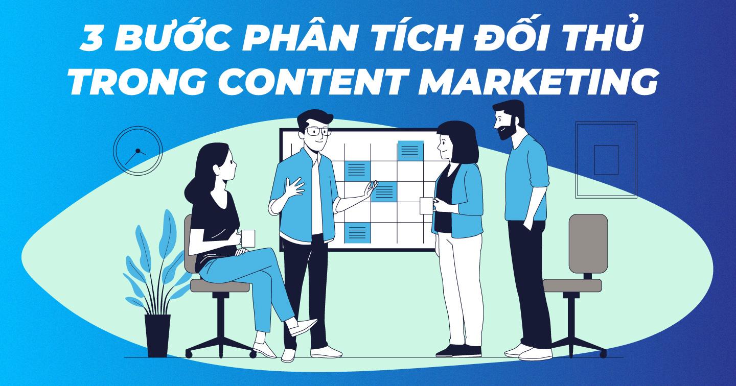 Giành phần thắng trong Content marketing với chiến lược phân tích đối thủ