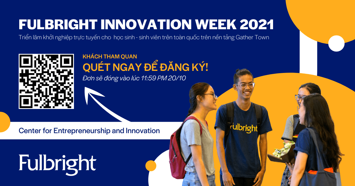 FULBRIGHT INNOVATION WEEK 2021: Triển lãm khởi nghiệp trực tuyến trên nền tảng Gather Town cho sinh viên toàn quốc (Hạn đăng ký: 20/10/2021)