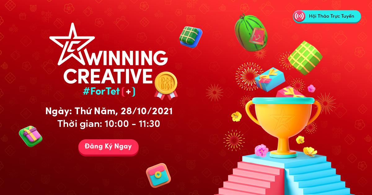 Winning Creative #ForTet - Gợi ý sáng tạo từ TikTok chinh phục Tết "bình thường mới"
