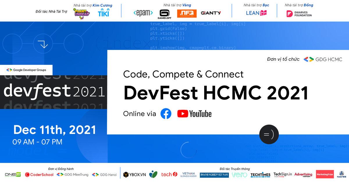 GOOGLE DEVELOPERS GROUP DEVFEST HCMC 2021 - Kỳ hội học hỏi và tranh tài dành riêng cho người yêu thích công nghệ