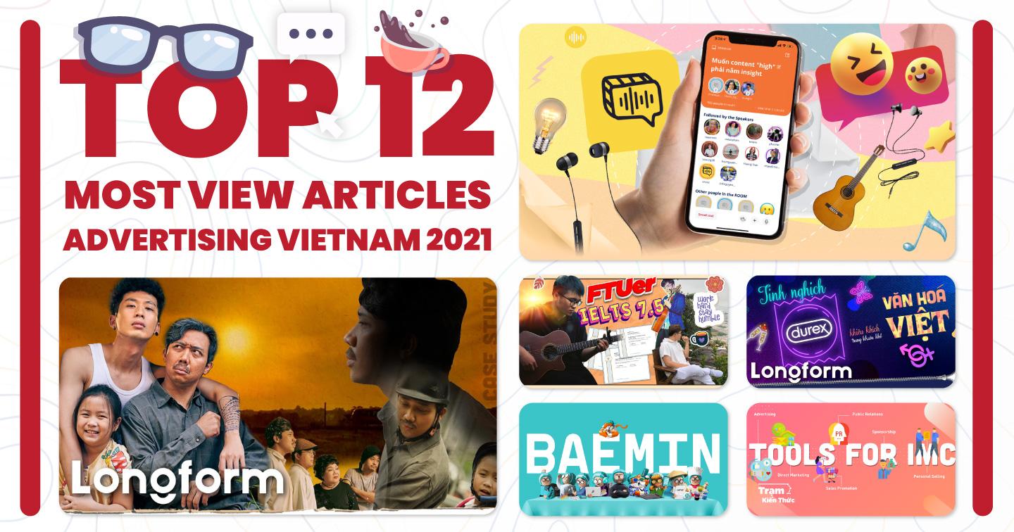 12 bài viết có lượt xem cao nhất trên Advertising Vietnam năm 2021