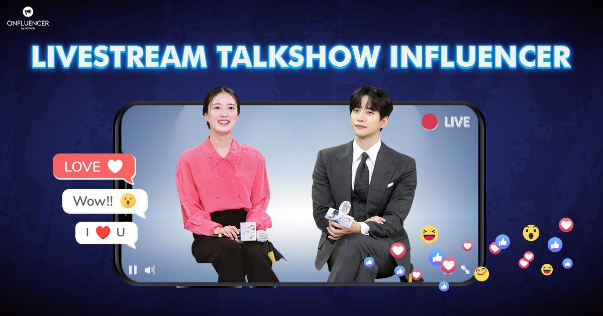 Livestream talkshow Influencer: Tuyệt chiêu thu hút tương tác