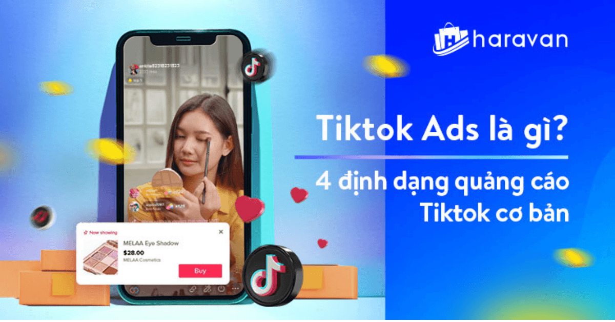 Tiktok Shop ra đời, các dạng quảng cáo Tiktok mới nhất 2022