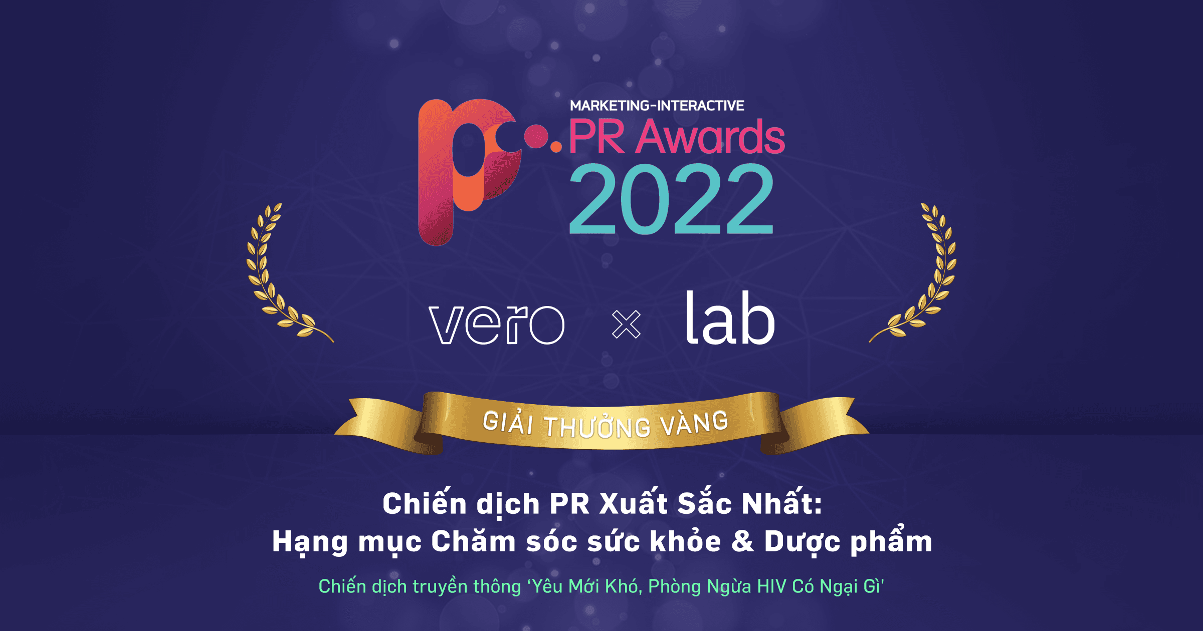 Vero và The Lab giành giải thưởng và lọt vào danh sách rút gọn tại PR Awards 2022