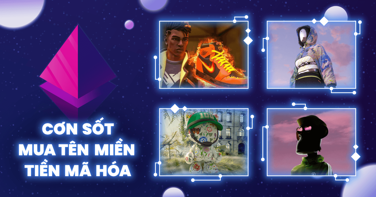 Thương hiệu lớn lao vào cơn “sốt” mua tên miền tiền mã hóa: Cần tỉnh táo trước khi vung tiền đầu tư