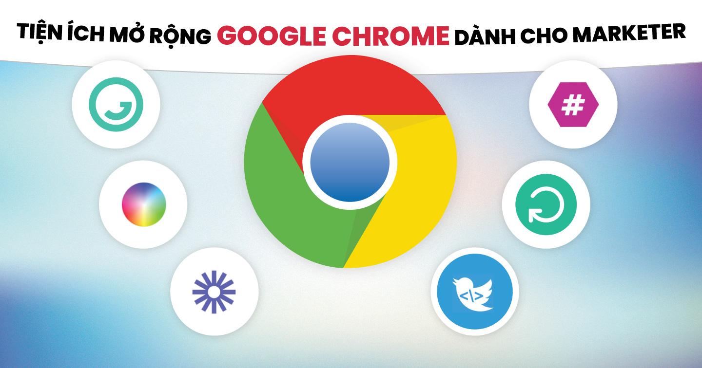 Các tiện ích mở rộng hữu ích trên Google Chrome dành cho marketer