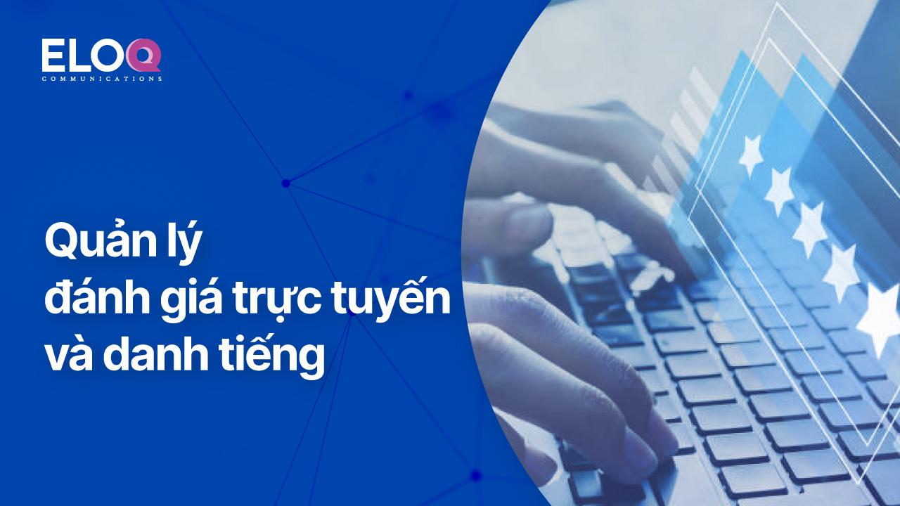 Tại sao doanh nghiệp nên quản lý các đánh giá trực tuyến và danh tiếng?