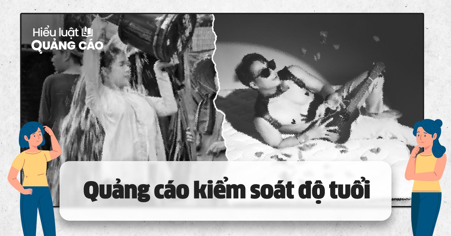 Quảng bá nội dung giới hạn độ tuổi tràn lan trên Facebook hay TikTok có bị xử phạt? Nằm lòng quy định về kiểm soát đối tượng quảng cáo tại Việt Nam