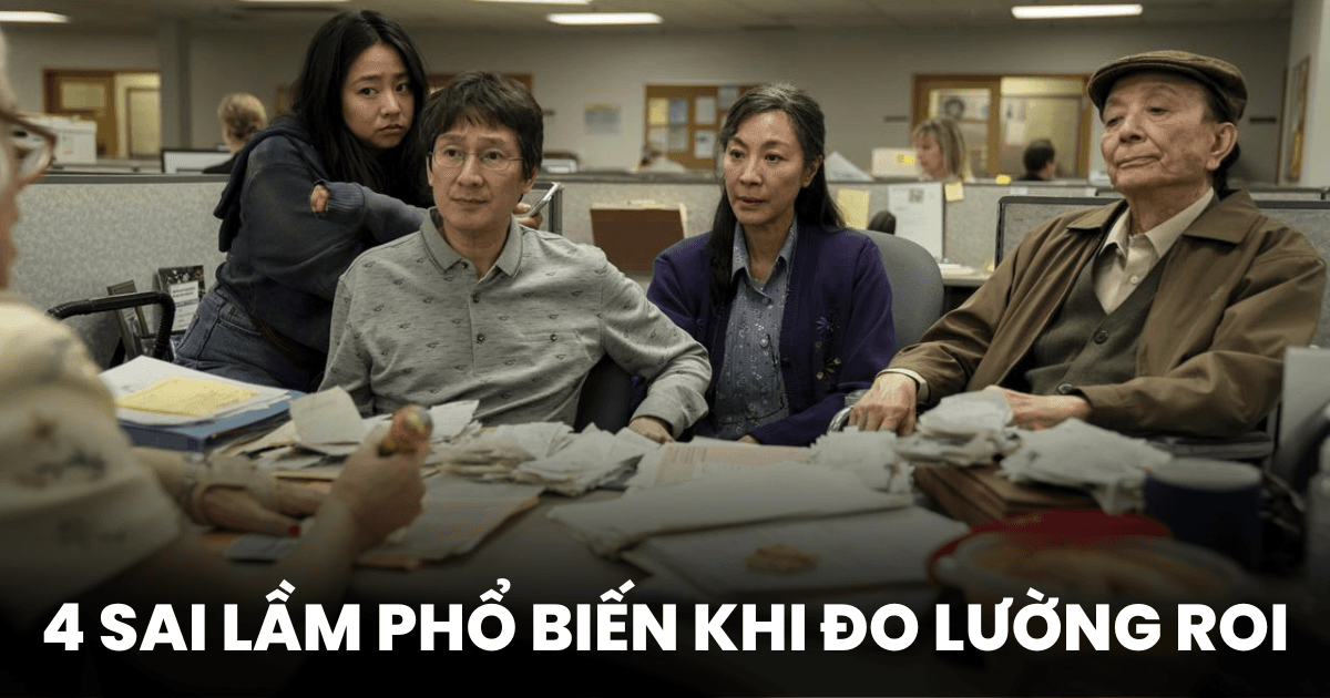 “Vạch trần” 4 sai lầm phổ biến khi đo lường hiệu suất (ROI) có thể phá hỏng chiến lược B2B Marketing của doanh nghiệp
