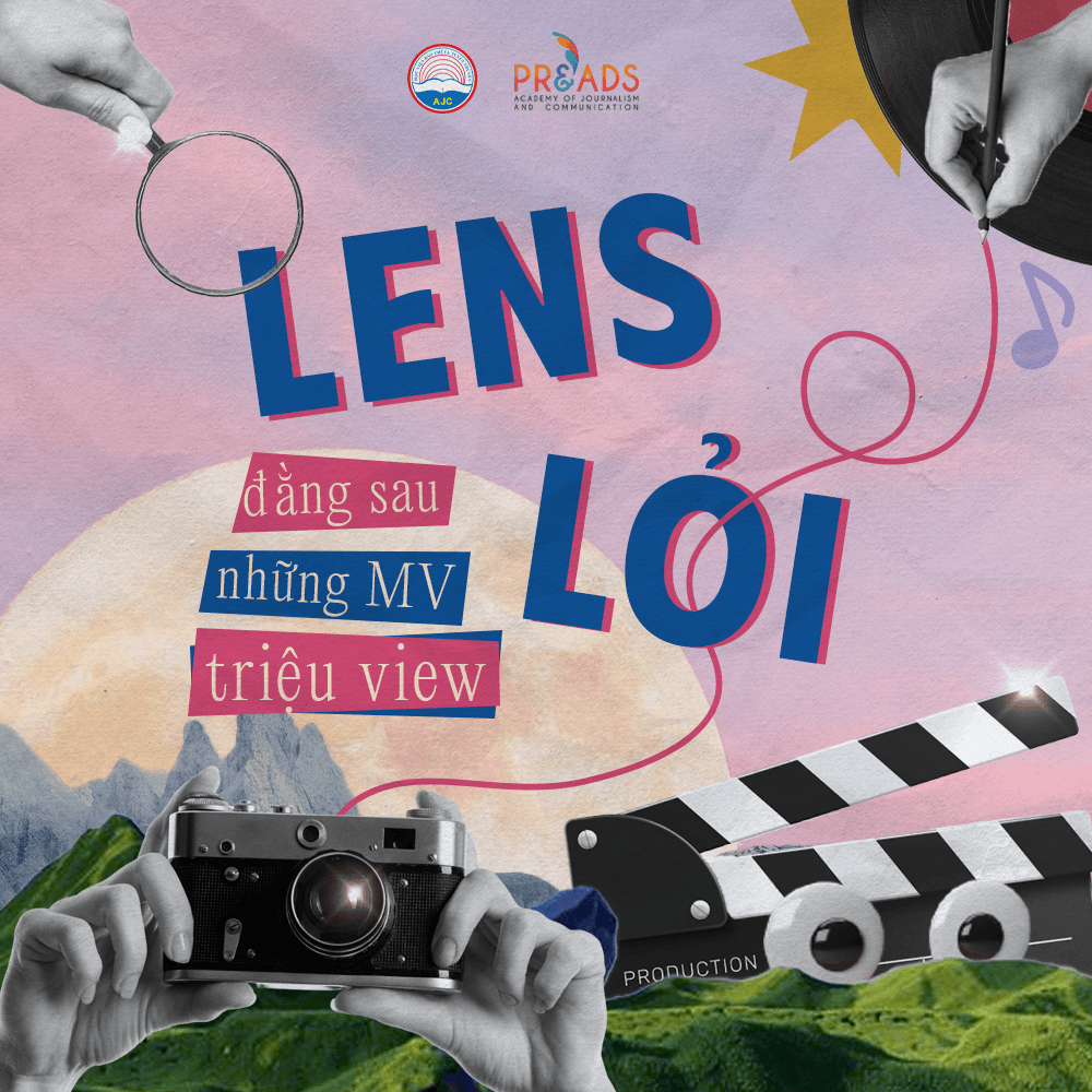 LENS LỎI - Đằng sau những MV triệu view