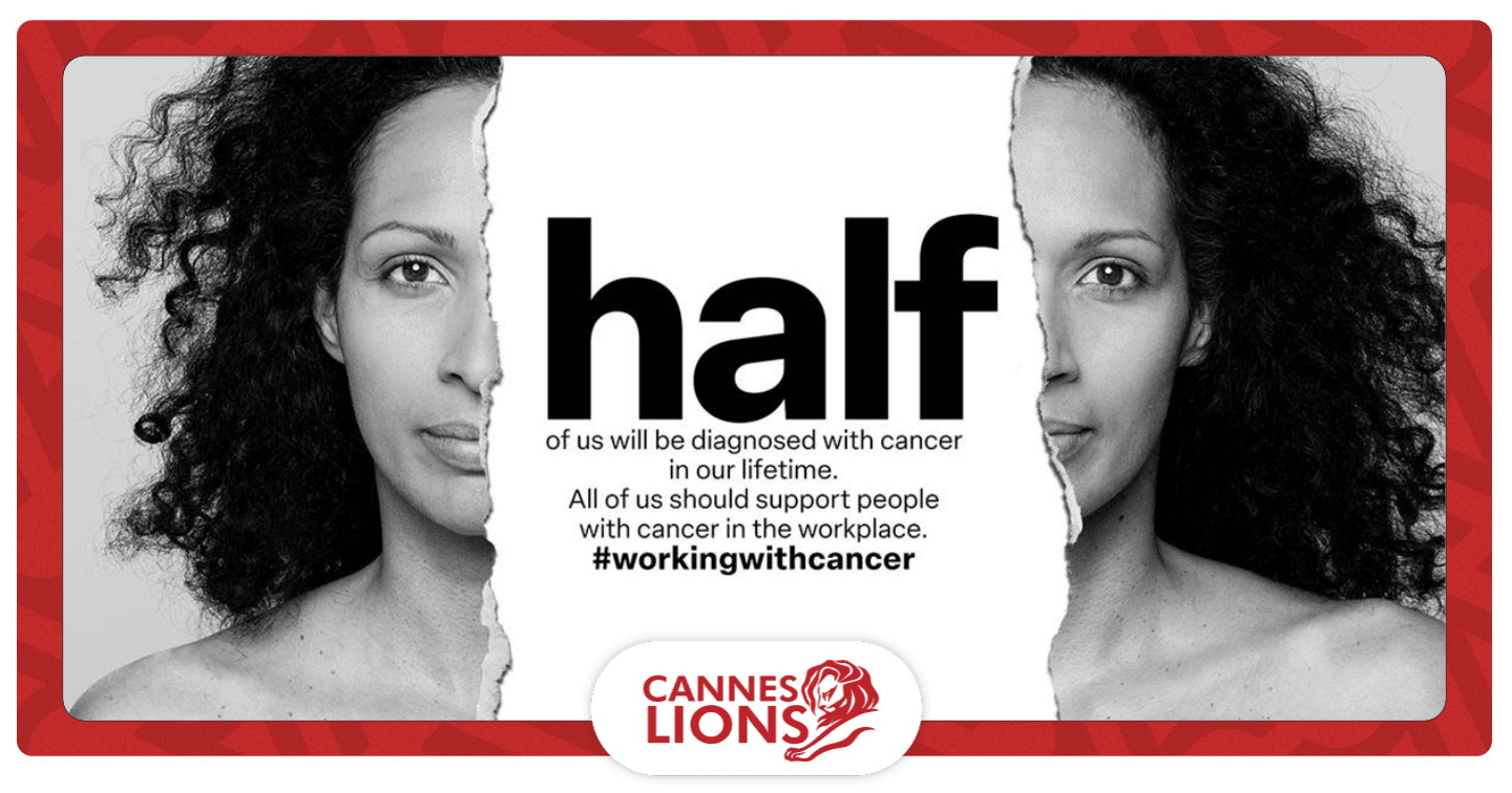 Sau khi trở thành agency đầu tiên chạy quảng cáo tại Super Bowl, Publicis Groupe tiếp tục chinh phục Cannes Lions với chiến dịch kêu gọi xây dựng môi trường làm việc tích cực cho bệnh nhân ung thư