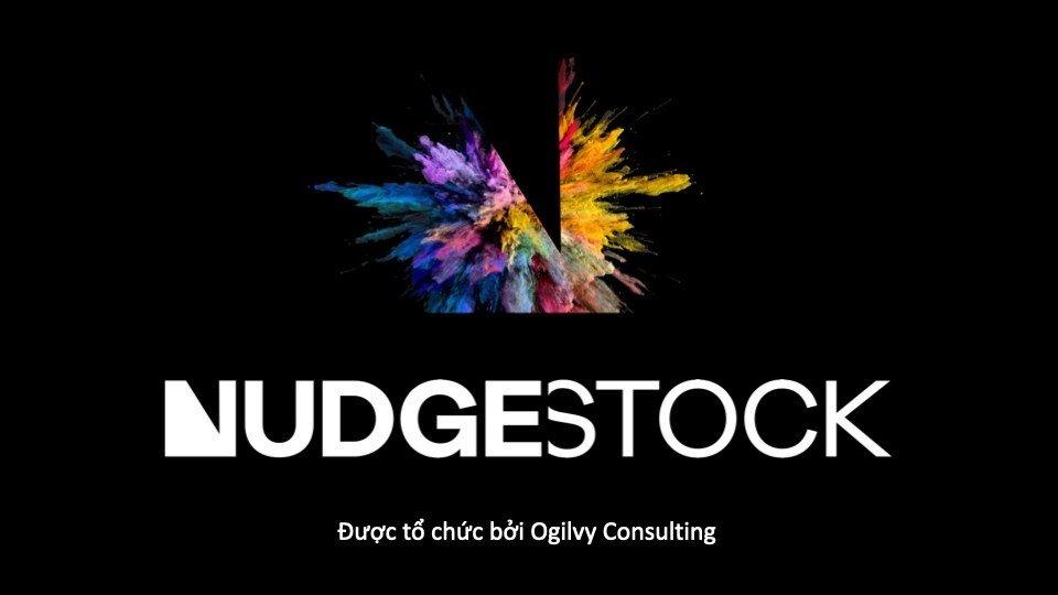 Nudgestock 2023 - ngày hội lớn nhất thế giới về khoa học hành vi và sáng tạo lần đầu tiên được tổ chức tại Ogilvy Việt Nam