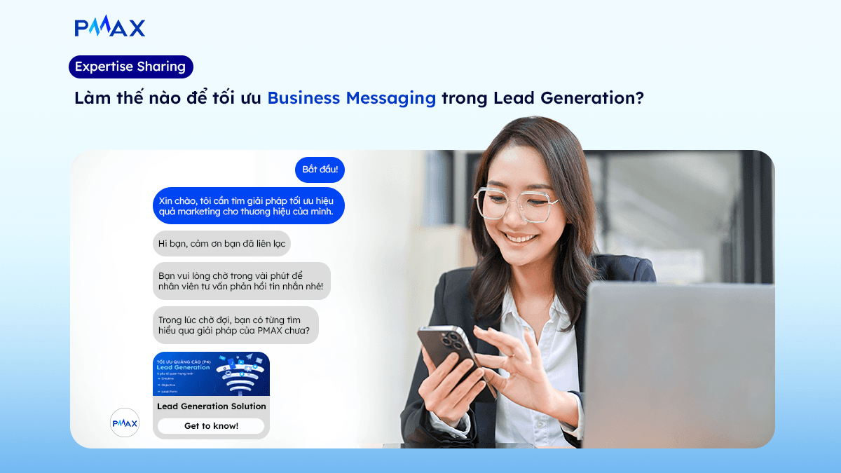 Làm thế nào để tối ưu Business Messaging trong Lead Generation?