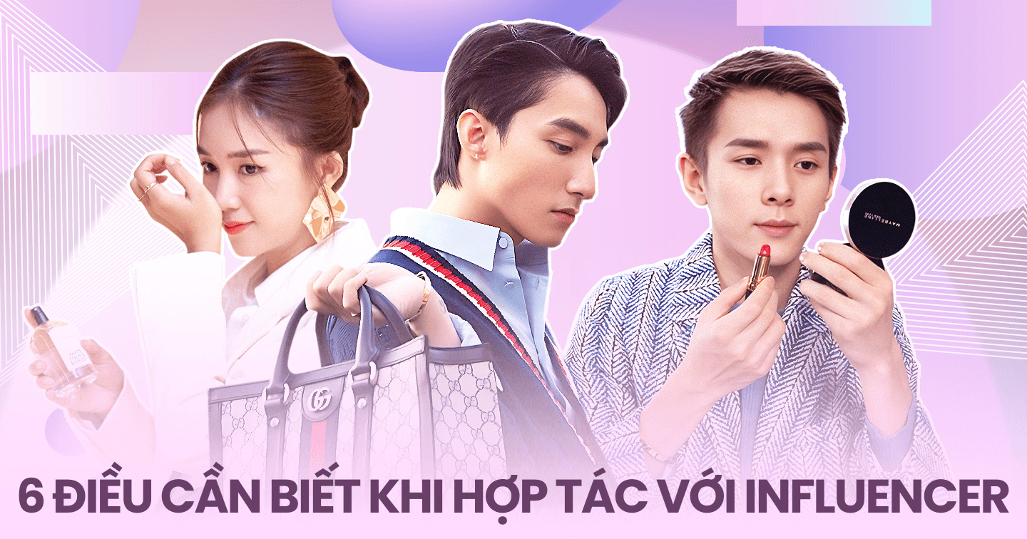 6 điều thương hiệu cần lưu ý trước khi hợp tác với Influencer: Chú trọng tìm hiểu phong cách sáng tạo, quy trình và thời gian làm việc