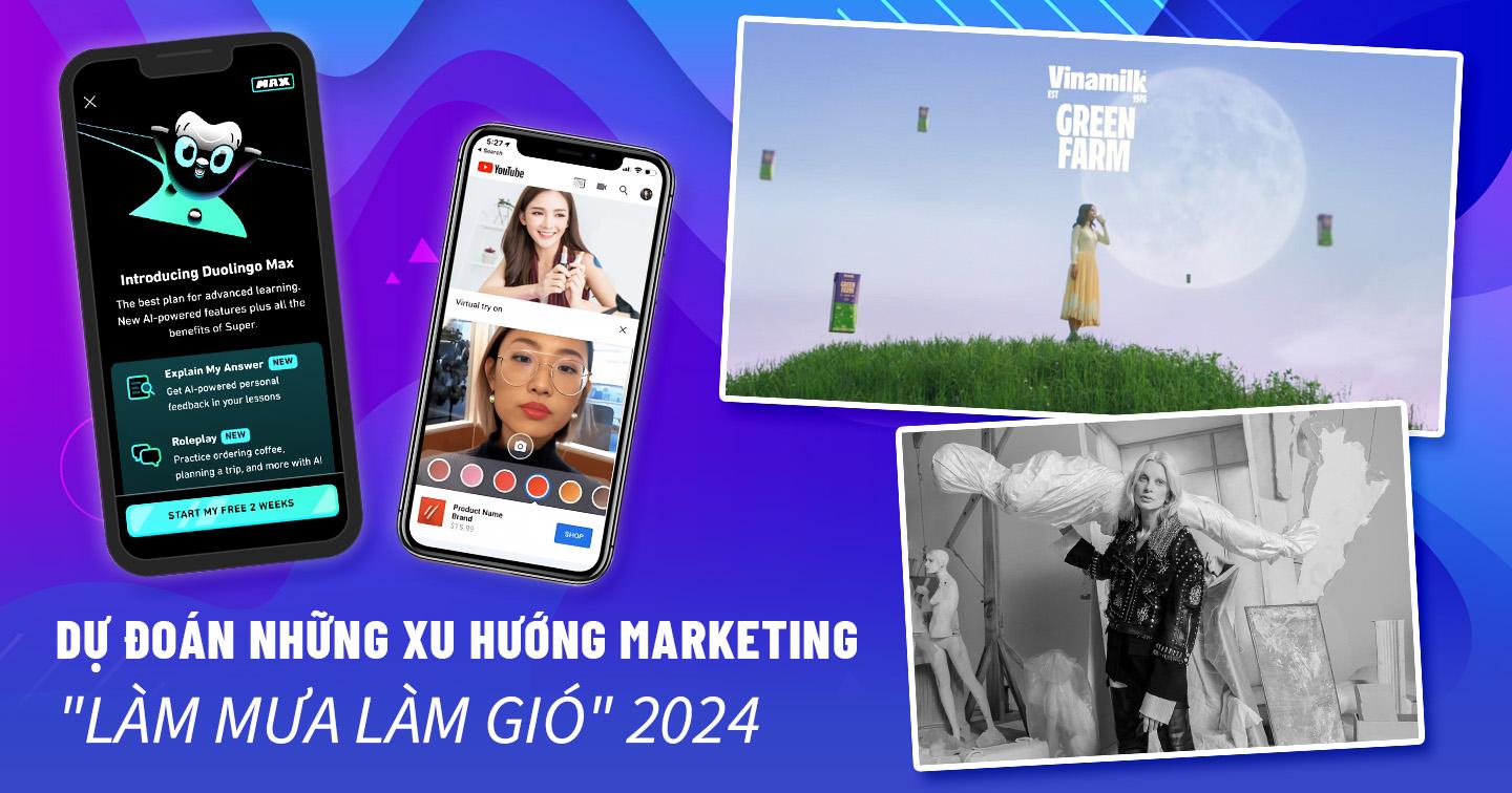 Dự đoán toàn cảnh ngành Marketing năm 2024: Sự trỗi dậy của A.I, văn hoá tẩy chay lên ngôi