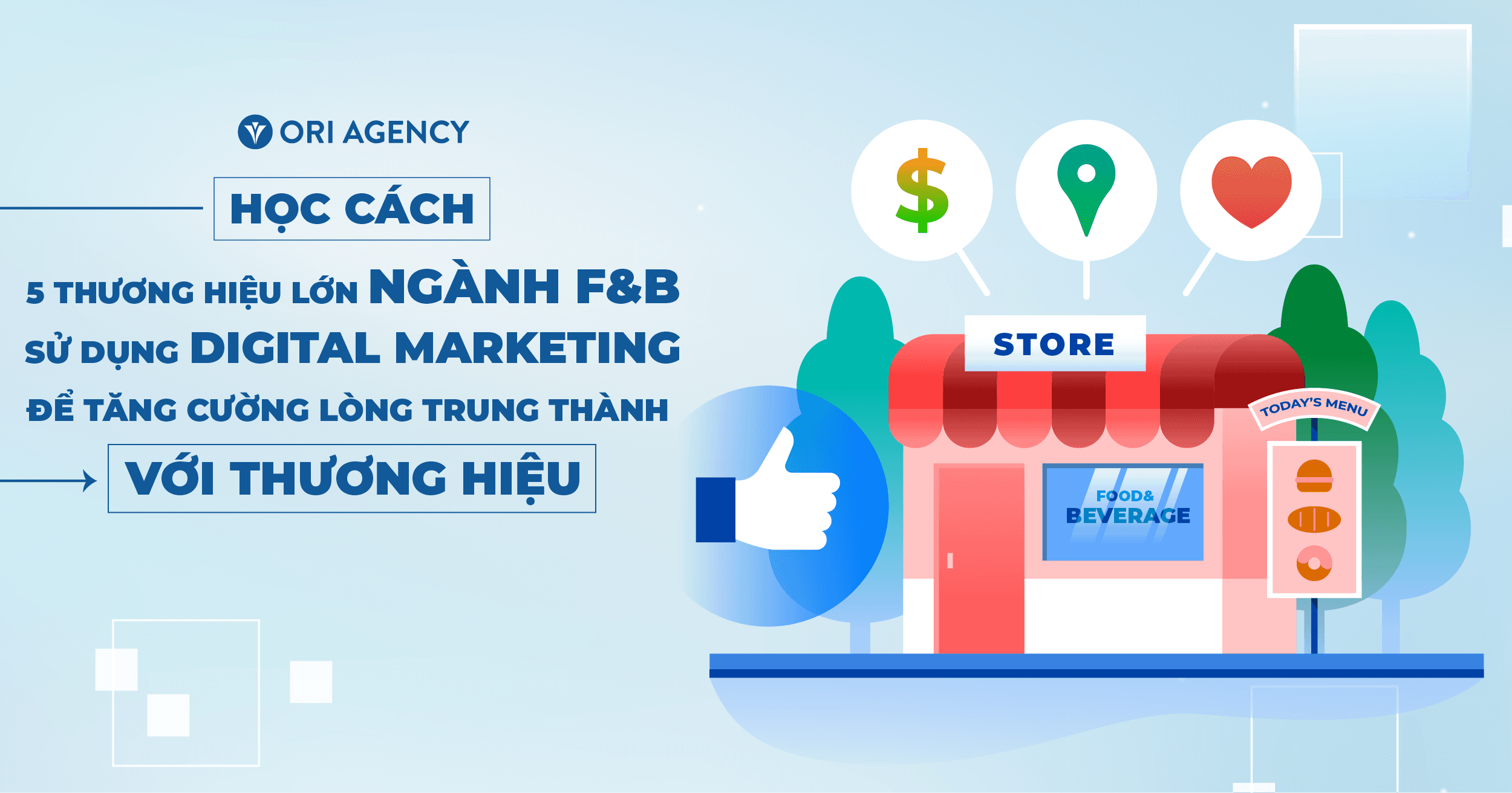 Học cách 5 thương hiệu lớn trong ngành F&B sử dụng digital marketing để tăng cường lòng trung thành với thương hiệu