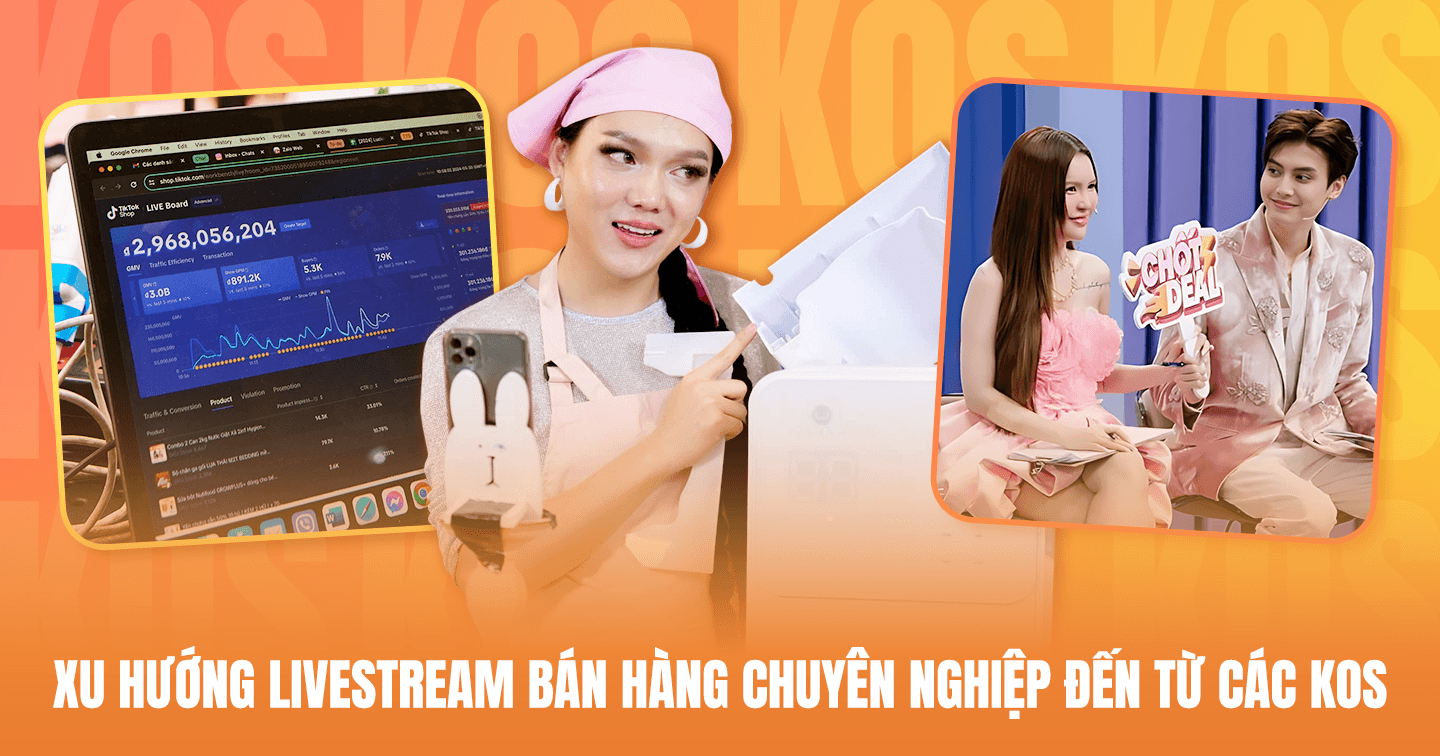 Giải mã “KOS”: Làn sóng mới tiếp nối KOL & KOC, khuấy đảo thị trường có 2,5 triệu phiên livestream bán hàng mỗi tháng và cơ hội giúp các bạn trẻ tăng doanh thu