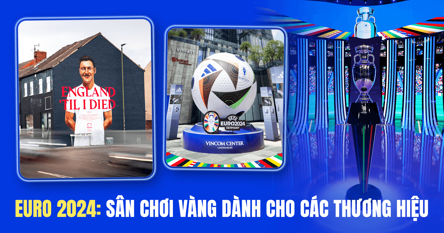 Lý do các thương hiệu mong muốn đầu tư vào EURO 2024 và triển khai các chiến dịch quảng cáo ấn tượng: Khai thác cảm xúc của người hâm mộ với Coca-Cola hay tôn vinh các siêu sao bóng đá với Nike và adidas