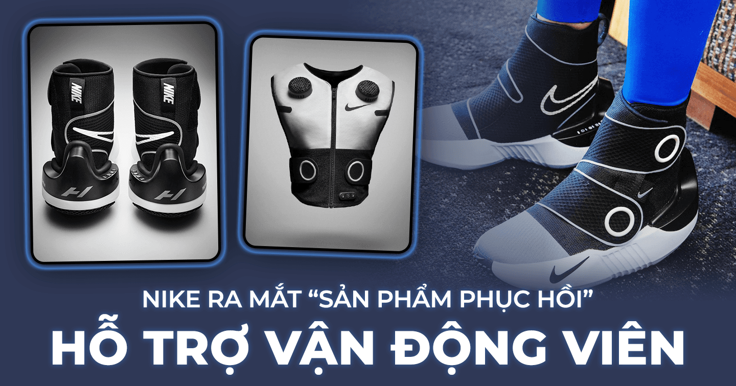 Ứng dụng công nghệ thông minh vào ngành công nghiệp sản xuất giày: Nike hợp tác cùng Hyperice ra mắt BST giày x áo khoác phục hồi tiên tiến dành cho vận động viên