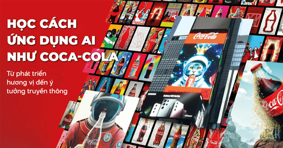 Học cách ứng dụng AI khéo léo như Coca Cola: Từ phát triển hương vị sản phẩm tới ý tưởng truyền thông