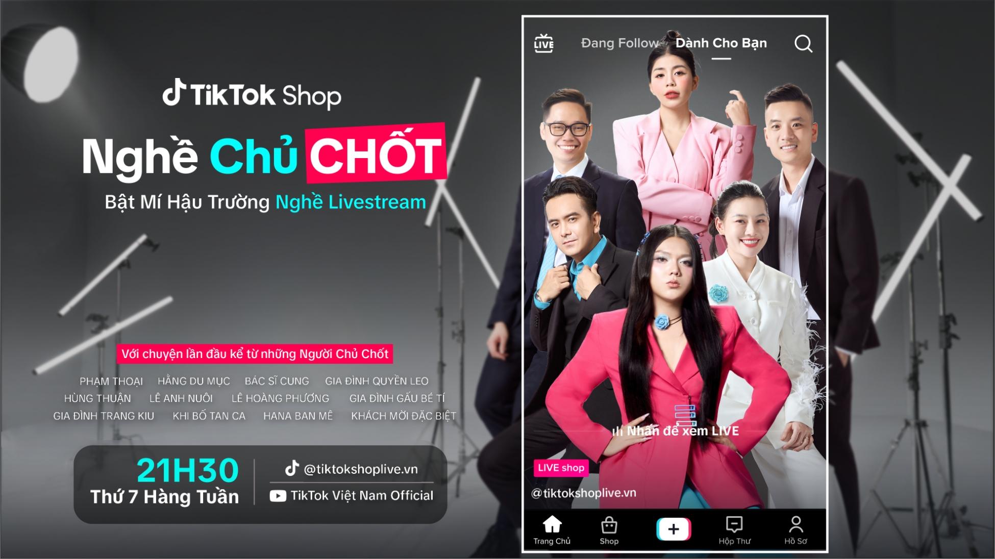 TikTok Shop ra mắt chương trình thực tế "Nghề Chủ Chốt"