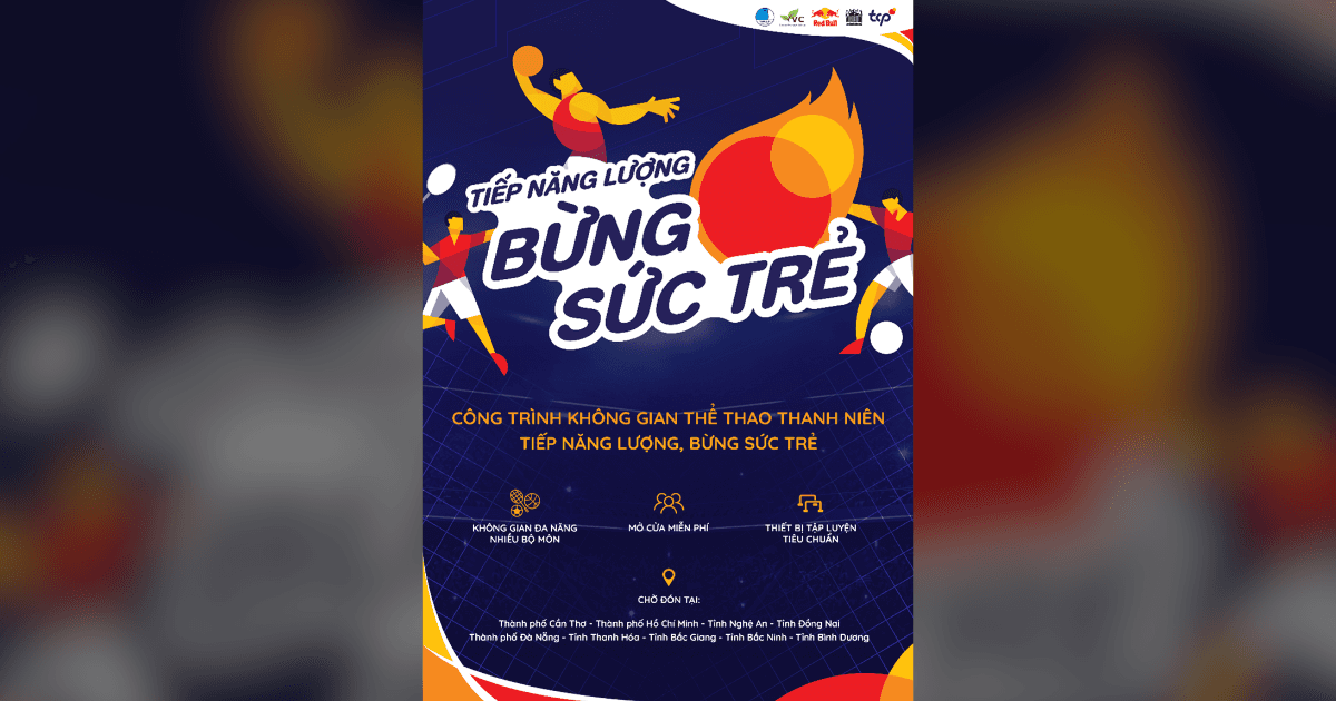 Tăng cường vận động thể chất cho thanh niên Việt Nam qua dự án “Công trình Không gian Thể thao Thanh niên - Tiếp năng lượng, bừng sức trẻ”