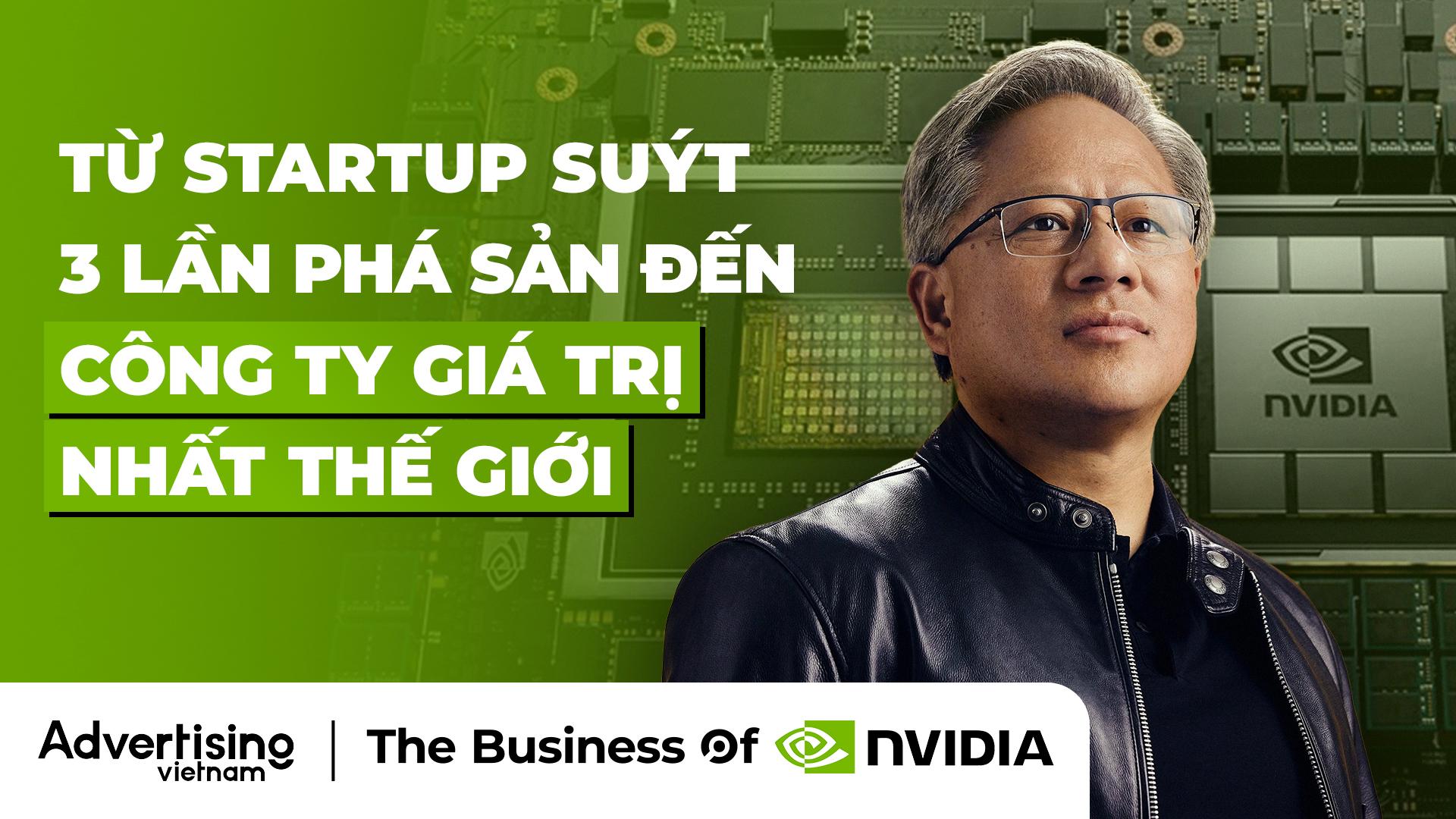 🎧 Nvidia: Từ startup về chip đồ hoạ 3 lần suýt phá sản đến vượt qua Apple và Microsoft để trở thành công ty giá trị nhất thế giới.