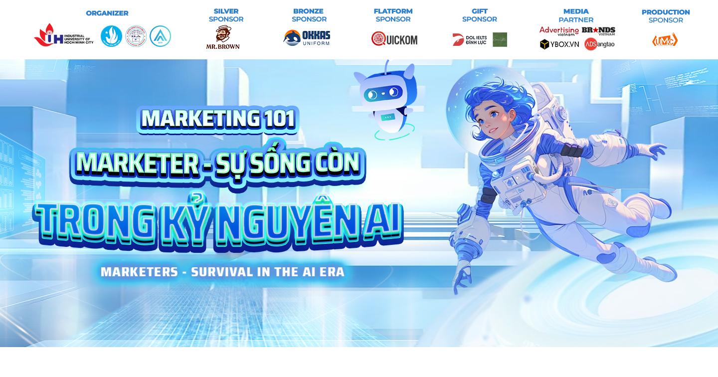 Marketer - Survival In AI Era (24/04/2025) Marketer - Sự sống còn trong kỷ nguyên AI