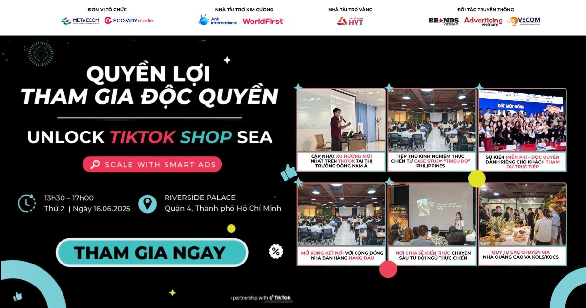 Quyền lợi độc quyền tại Unlock TikTok Shop SEA 2025
